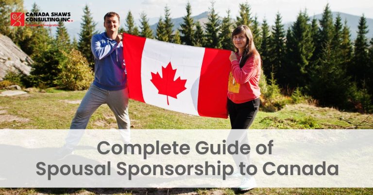 Complete Guide of Spousal Sponsorship to Canada