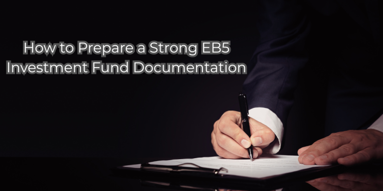 How to Prepare Strong EB5 Source of Funds Documentation for Approval